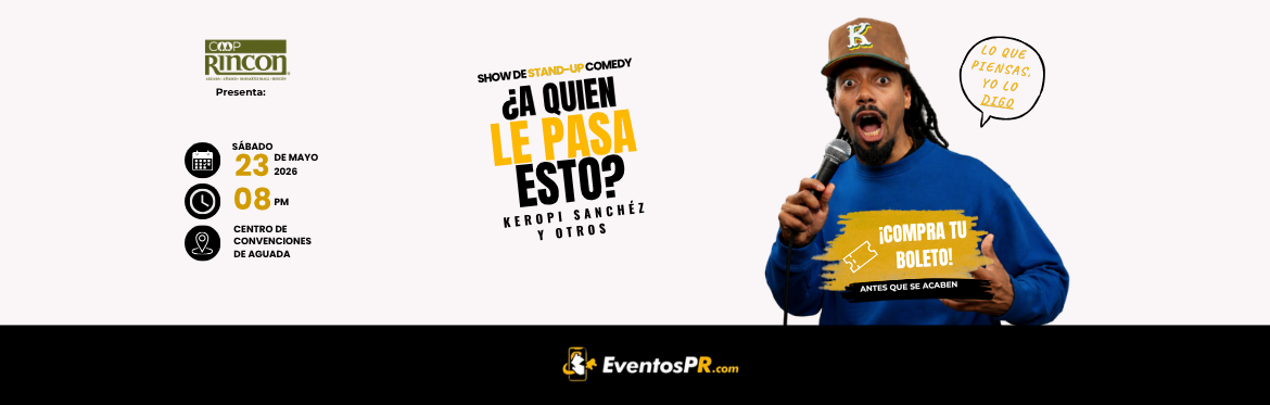 ¿A quién le pasa esto?: Stand-Up Comedy
